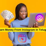 Earn Money From Instagram In Telugu