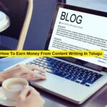 How To Earn Money From Content Writing In Telugu